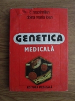 C. Maximilian, Doina Maria Ioan - Genetica medicala