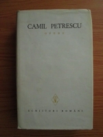Anticariat: Camil Petrescu - Opere (volumul 4)