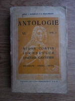 Constantin I. Bondescu - Antologie VI, volumul 1. Miron Costin, Ion Neculce, Dimitrie Cantemir (1937)