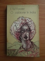 Anticariat: Edward Morgan Forster - O calatorie in India