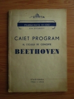 Anticariat: Eugen Pricope - Filarmonica de Stat din Bucuresti. Caiet program al ciclului de concerte Beethoven, stagiunea 1954-1955