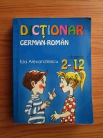 Ida Alexandrescu - Dictionar german-roman (clasele 2-12)