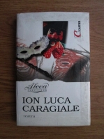 Anticariat: Ion Luca Caragiale - Teatru (editura Cartier, 2000)