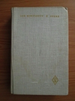 Ion Minulescu - Opere, volumul 4. Publicistica