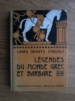 Laura Orvieto - Legendes du monde grec et barbare (1926)