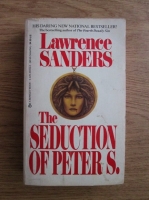 Lawrence Sanders - The seduction of Peter S.