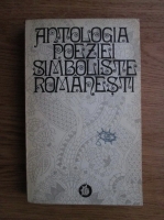Anticariat: Lidia Bote - Antologia poeziei simboliste romanesti
