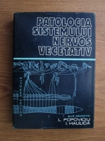 Anticariat: Liviu Popoviciu, I. Haulica - Patologia sistemului nervos vegetativ