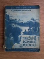 M. Constantin Weyer - Trecutul domnului Monge (1937)