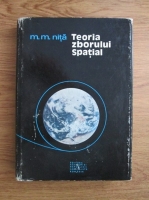M. M. Nita - Teoria zborului spatial