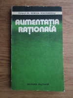 Mircea Diaconescu - Alimentatia rationala