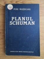 Petre Macoveanu - Planul Schuman