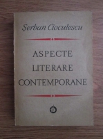 Serban Cioculescu - Aspecte literare contemporane (1932-1947)