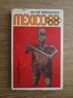 Victor Banciulescu - Mexico 68