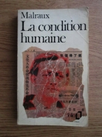 Andre Malraux - La condition humaine 