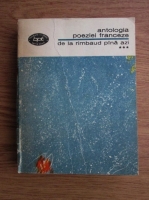 Antologia poeziei franceze de la Rimbaud pina azi (volumul 3)