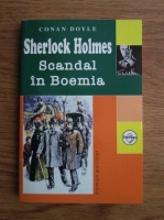 Anticariat: Arthur Conan Doyle - Scandal in Boemia