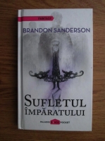 Brandon Sanderson - Sufletul imparatului