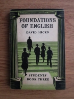 Anticariat: David Hicks - Foundations of english for foreign students. Students book three