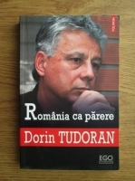 Anticariat: Dorin Tudoran - Romania ca parere