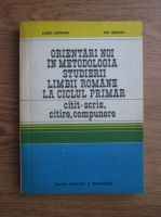 Eugen Blideanu, Ion Serdean - Orientari noi in metodologica studierii limbii romane la ciclul primar