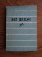 Eugen Jebeleanu - Poezii (Colectia Cele mai frumoase poezii)