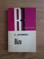 Eugen Lovinescu - Bizu