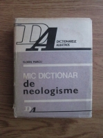 Florin Marcu - Mic dictionar de neologisme