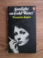 Francoise Sagan - Sunlight on cold water