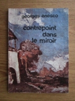 George Enescu - Contrepoint dans le miroir