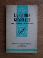 Georges Champetier - La chimie generale 
