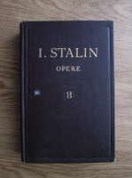 I. V. Stalin - Opere (volumul 8)
