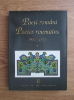 Ilie Constantin - Poeti romani 1951-1973