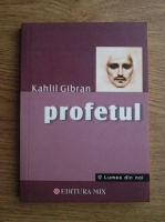 Kahlil Gibran - Profetul
