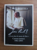 Karol Wojtyta, Jean Paul III - Je suis dans les mains de Dieu 