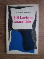 Leonida Neamtu - Stii, Lavinia, caracatitele...