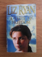 Liz Ryan - A taste of freedom 