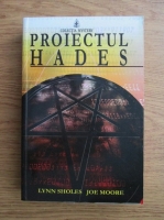 Lynn Sholes, Joe Moore - Proiectul Hades