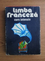 Micaela Gulea, Henry Pierre Blottier - Limba franceza. Curs intensiv