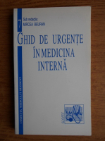 Mircea Beuran - Ghid de urgente in medicina interna