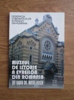 Anticariat: Moses Rosen - Muzeul de istorie a evreilor din Romania 