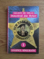 Anticariat: Nelson de Mille - Detectivul Joe Ryker. Asasinul singuratic