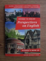 Anticariat: Rada Balan, Miruna Carianopol, Stefan Colibaba - Pathway to English. Perspectives on English. Student s book 10 