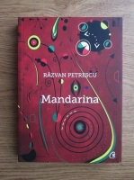 Anticariat: Razvan Petrescu - Mandarina