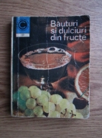 Silvia Burbea - Bauturi si dulciuri din fructe 
