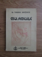 Tiberiu Ghitescu - Etica medicala