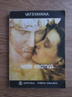 Anticariat: Vatsyayana - Arta erotica