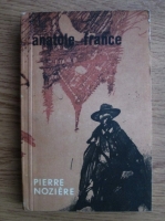 Anticariat: Anatole France - Pierre Noziere