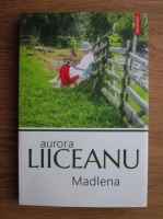 Anticariat: Aurora Liiceanu - Madlena 