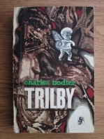 Anticariat: Charles Nodier - Trilby. Povestiri fantastice